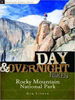 Day & Overnight Hikes: Rocky Mountain National Park by Kim Lipker